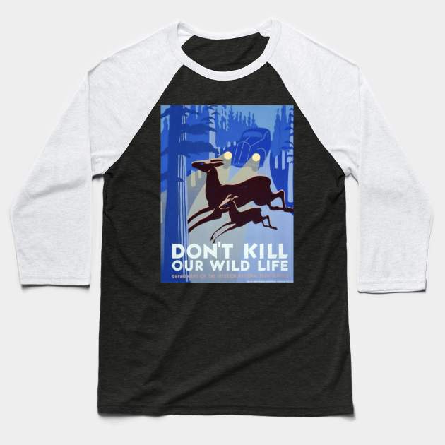 Vintage wildlife poster - Don't kill our wildlife Baseball T-Shirt by Montanescu